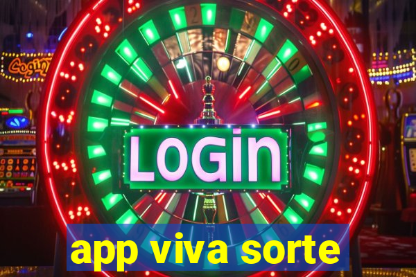 app viva sorte